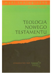 Teologia Nowego Testamentu. Seria: - okładka książki