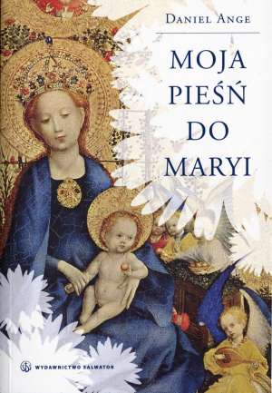 Moja pieśń do Maryi - okładka książki