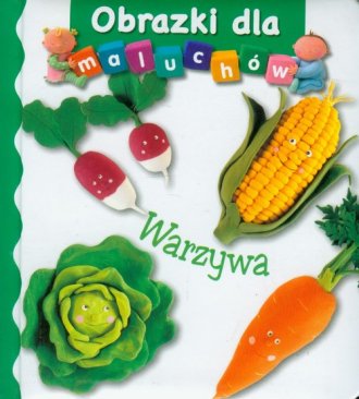 Obrazki dla maluchów. Warzywa - okładka książki