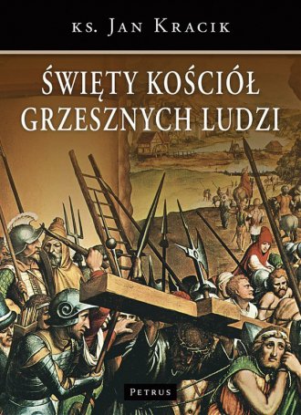 Święty Kościół grzesznych ludzi - okładka książki