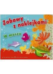 Zabawy z naklejkami. W morzu - okładka książki