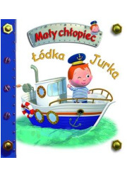 Mały chłopiec. Łódka Jurka - okładka książki