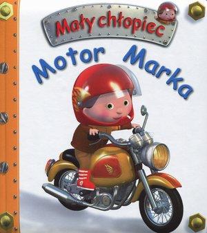 Mały chłopiec. Motor Marka - okładka książki