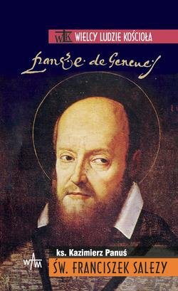 Św. Franciszek Salezy. Seria: Wielcy - okładka książki