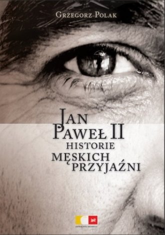 Jan Paweł II. Historie męskich - okładka książki