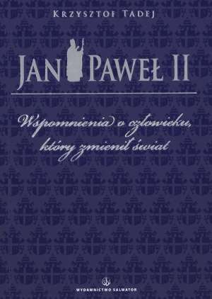 Jan Paweł II. Wspomnienia o człowieku, - okładka książki