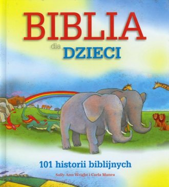Biblia dla dzieci. 101 historii - okładka książki