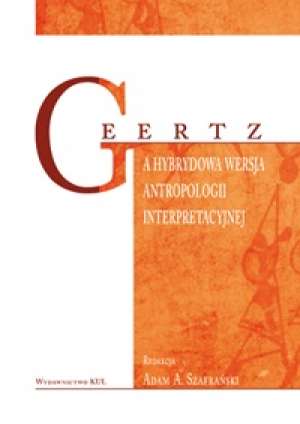 Geertz a hybrydowa wersja antropologii - okładka książki