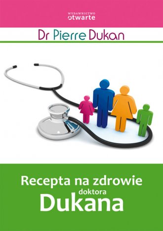 Recepta na zdrowie doktora Dukana - okładka książki