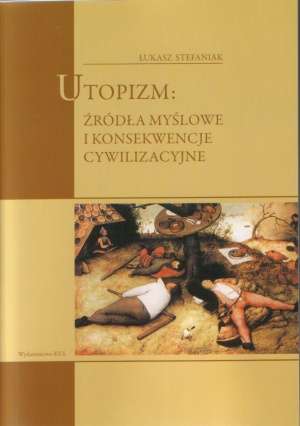 Utopizm źródła myślowe i konsekwencje - okładka książki