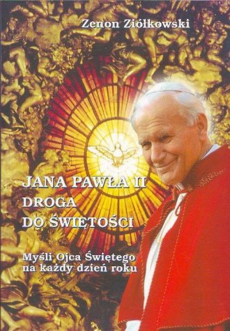 Jana Pawła II droga do świętości - okładka książki