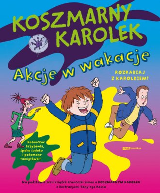 Koszmarny Karolek. Akcje w wakacje - okładka książki