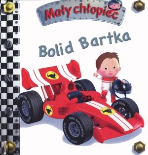 Mały chłopiec. Bolid Bartka - okładka książki