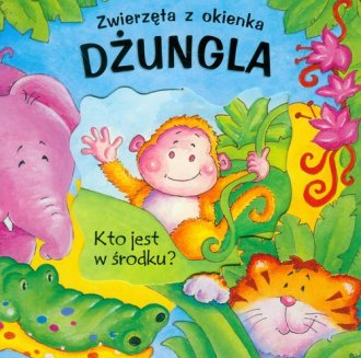 Zwierzęta z okienka. Dżungla - okładka książki