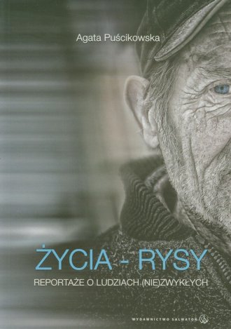 Życia - rysy. Reportaże o ludziach - okładka książki