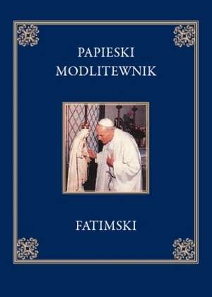 Papieski modlitewnik fatimski - okładka książki