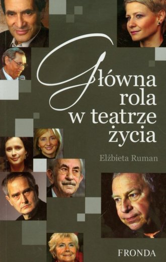 Główna rola w teatrze życia - okładka książki