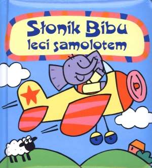 Słonik Bibu leci samolotem - okładka książki