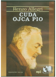 Cuda Ojca Pio. Książka audio (CD - pudełko audiobooku