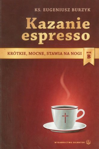 Kazanie espresso. Krótkie, mocne, - okładka książki