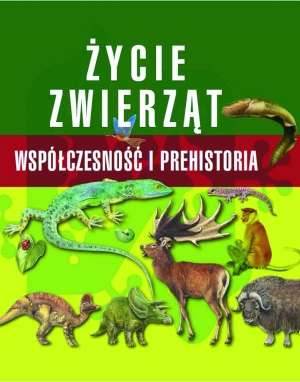 Życie zwierząt. Współczesność i - okładka książki