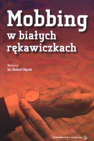 Mobbing w białych rękawiczkach - okładka książki