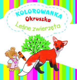 Leśne zwierzęta. Kolorowanka Okruszka - okładka książki