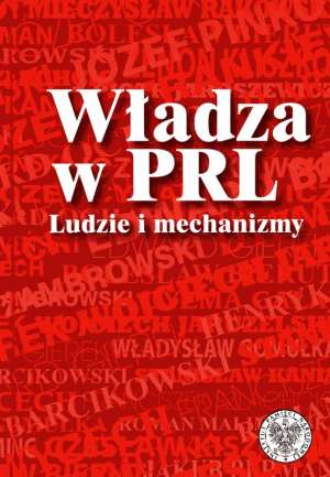 Władza w PRL. Ludzie i mechanizmy - okładka książki