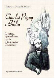 Charles Peguy i Biblia. Lektura - okładka książki