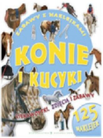 Konie i kucyki. Poznaję świat z - okładka książki