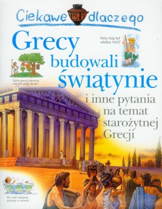 Ciekawe dlaczego Grecy budowali - okładka książki
