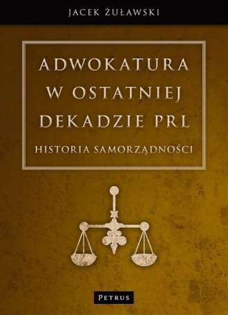 Adwokatura w ostatniej dekadzie - okładka książki