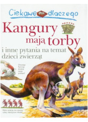 Ciekawe dlaczego kangury mają torby - okładka książki