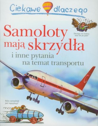 Ciekawe dlaczego samoloty mają - okładka książki
