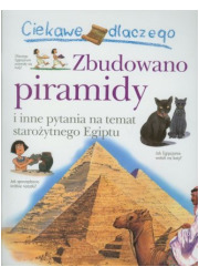Ciekawe dlaczego zbudowano piramidy - okładka książki