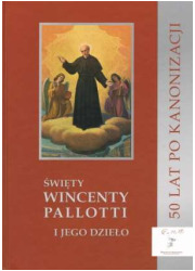 Święty Wincenty Pallotti i jego - okładka książki