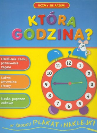 Uczmy się razem. Która godzina - okładka książki