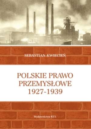 Polskie prawo przemysłowe 1927-1939 - okładka książki