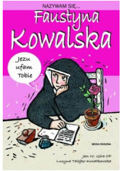Nazywam się Faustyna Kowalska - okładka książki