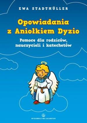 Opowiadania z Aniołkiem Dyzio - okładka książki