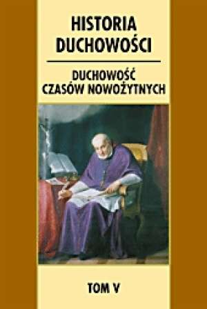 Historia duchowości. Tom 5. Duchowość - okładka książki