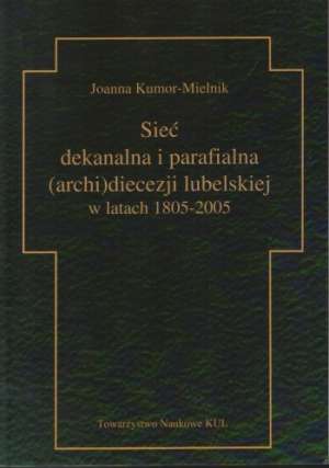 Sieć dekanalna i parafialna (archi)diecezji - okładka książki