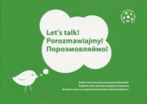 Lets Talk! Porozmawiajmy! Angielsko-polsko-ukraiński - okładka książki