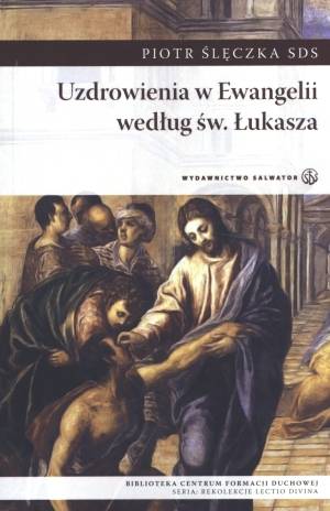 Uzdrowienia w Ewangelii według - okładka książki