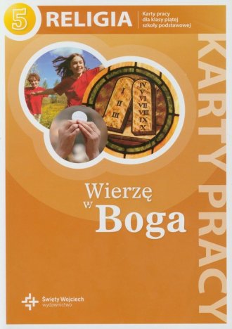 Wierzę w Boga. Religia. Klasa 5. - okładka podręcznika