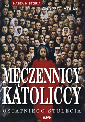 Męczennicy katolicy - okładka książki