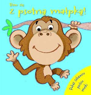 Baw się z psotną małpką - okładka książki