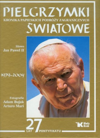 Pielgrzymki Światowe. Kroniki papieskich - okładka książki
