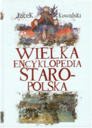 Wielka Encyklopedia Staropolska - okładka książki