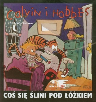 Calvin i Hobbes. Tom 2. Coś się - okładka książki